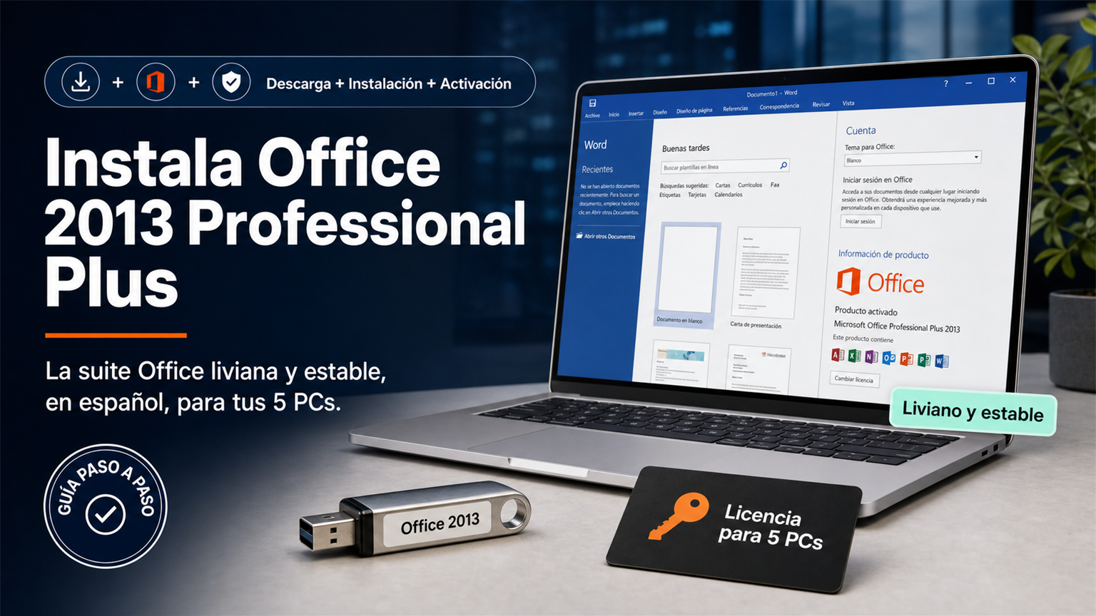 Guía para instalar y activar Office 2013 Professional Plus en 5 PCs en español