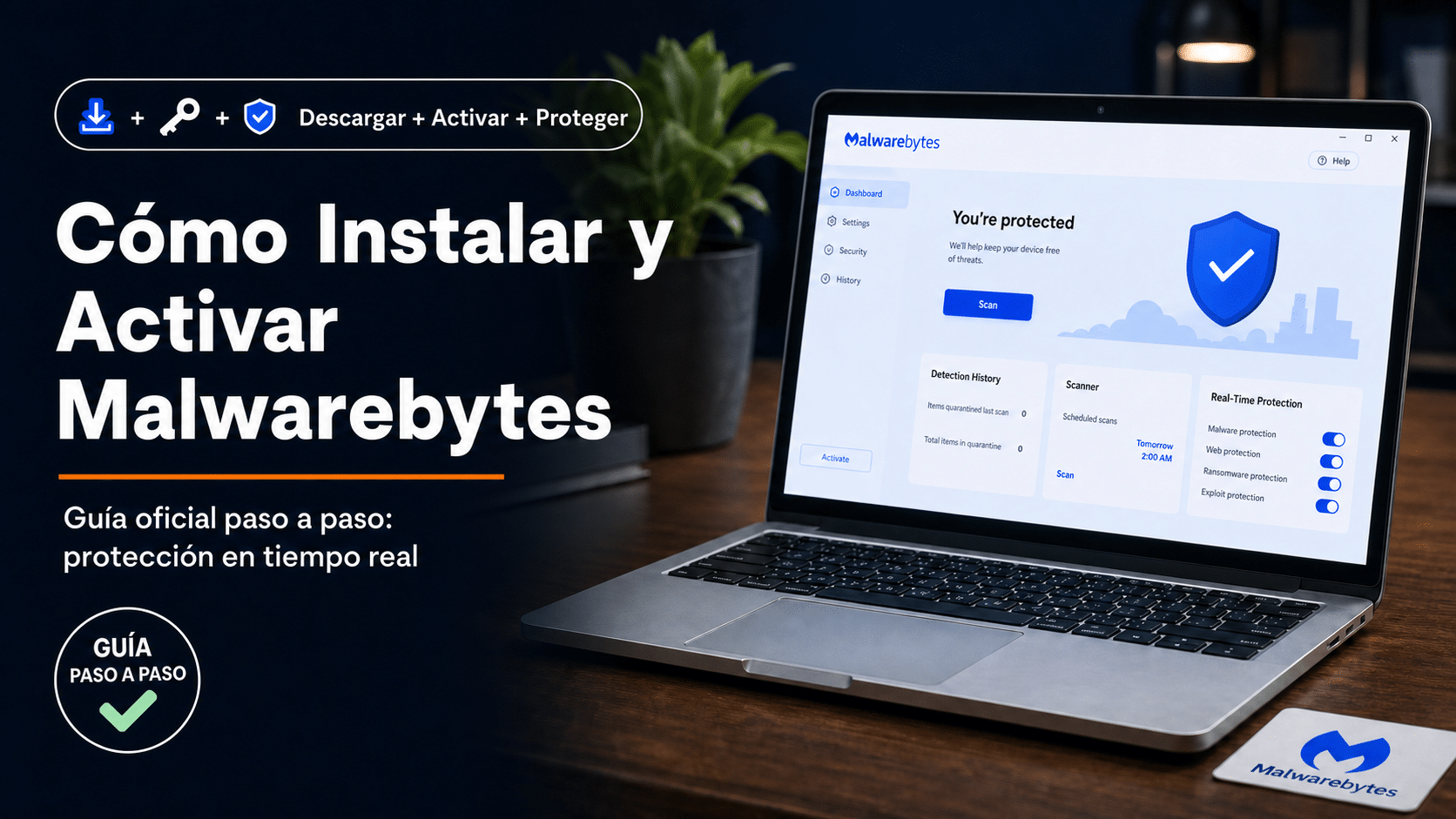 Malwarebytes: guia para descargar, activar tu clave y proteger tu PC en tiempo real