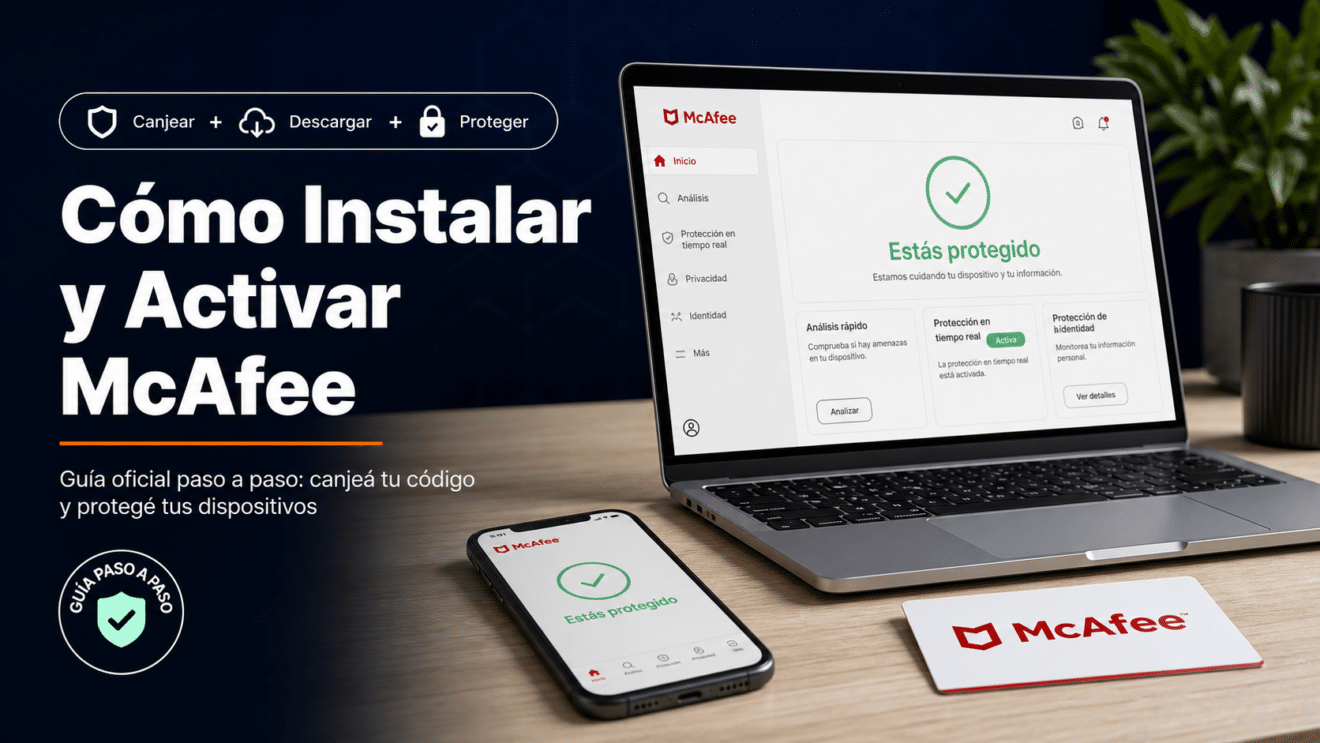 Cómo Instalar y Activar McAfee (Guía Oficial paso a paso)