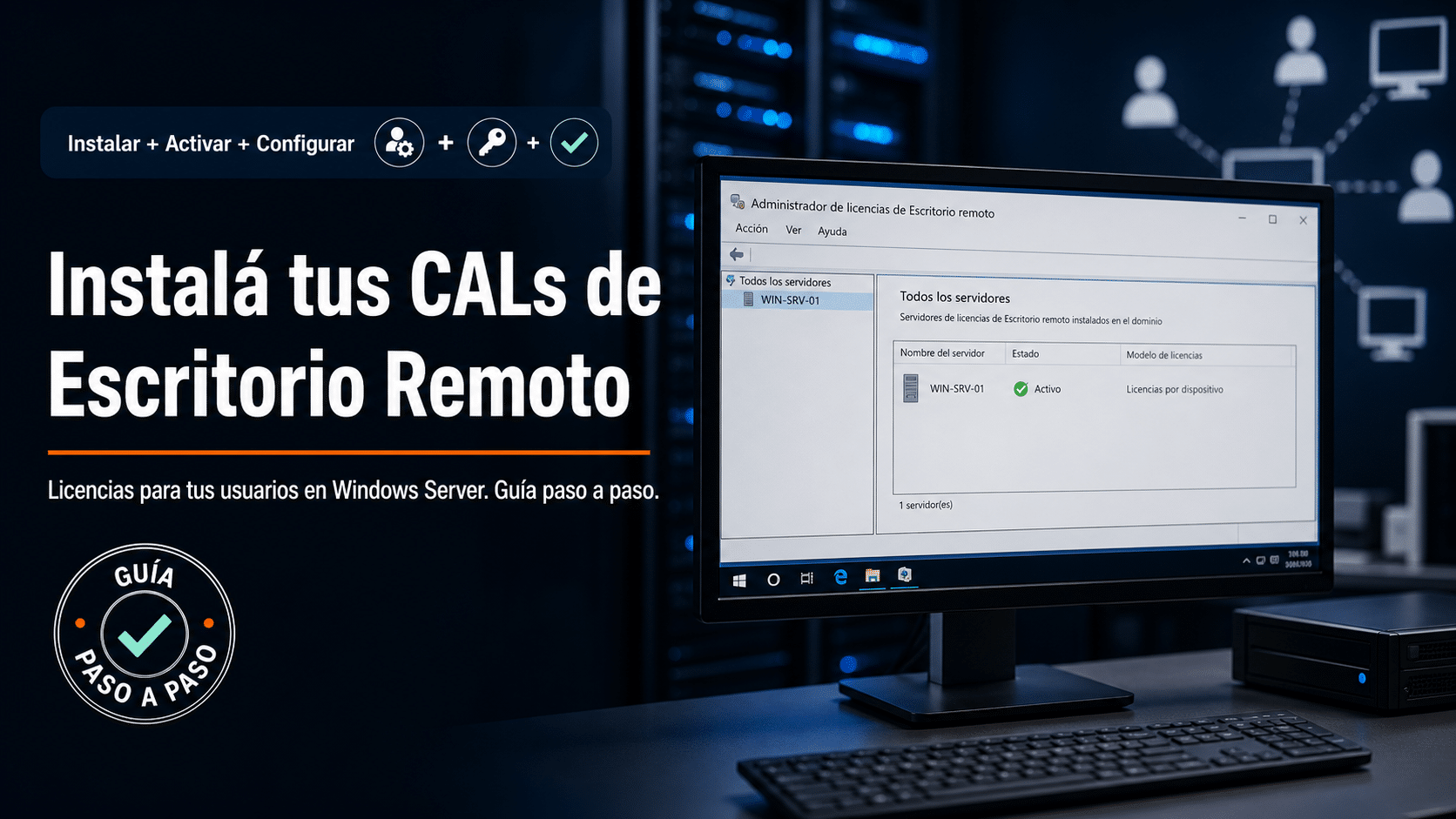 CALs de Escritorio Remoto: guía para instalar tus licencias en Windows Server