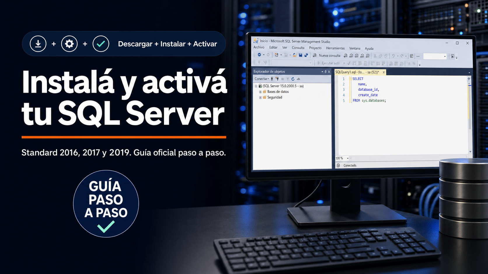SQL Server Standard: guía para descargar, instalar y activar tu licencia con SSMS