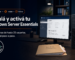 Windows Server Essentials: guía para instalar y activar tu servidor de oficina