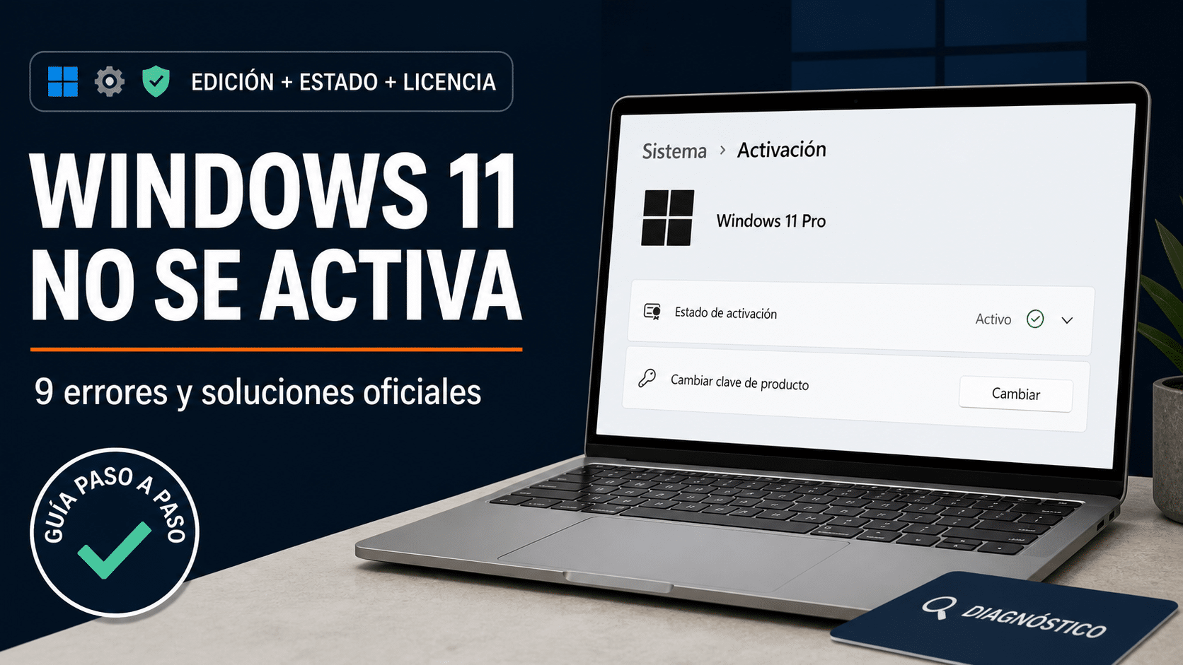 Por qué no puedo activar Windows 11: guía de diagnóstico y soluciones oficiales