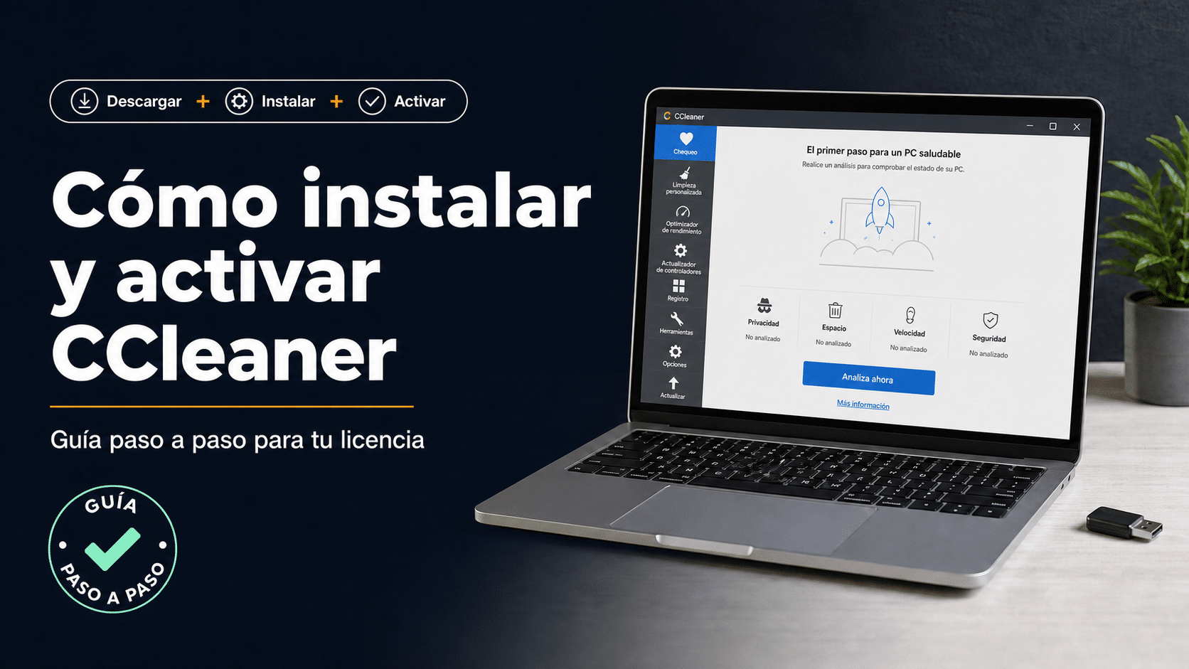 CCleaner: guía para instalar y activar tu licencia con la clave en Windows, Mac y Android