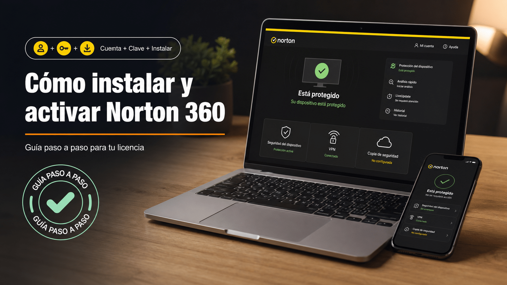 Norton 360: guía para cargar tu clave en la cuenta y descargar el antivirus activado