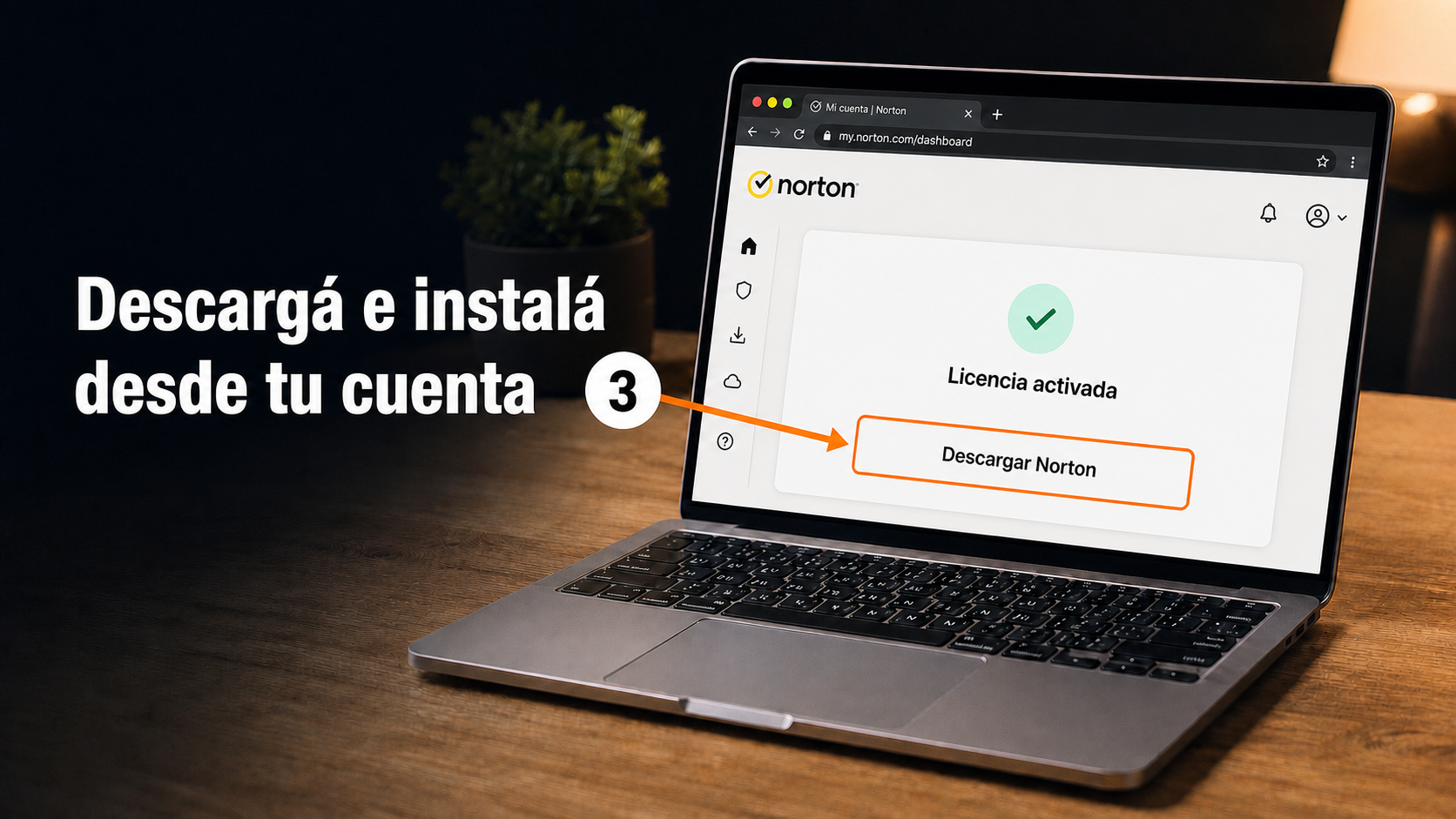 Descargar Norton desde la cuenta con la licencia activa Cuenta de Norton con la licencia activada y el botón Descargar Norton