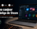 Steam: guía para canjear tu código de juego y activarlo en tu cuenta paso a paso