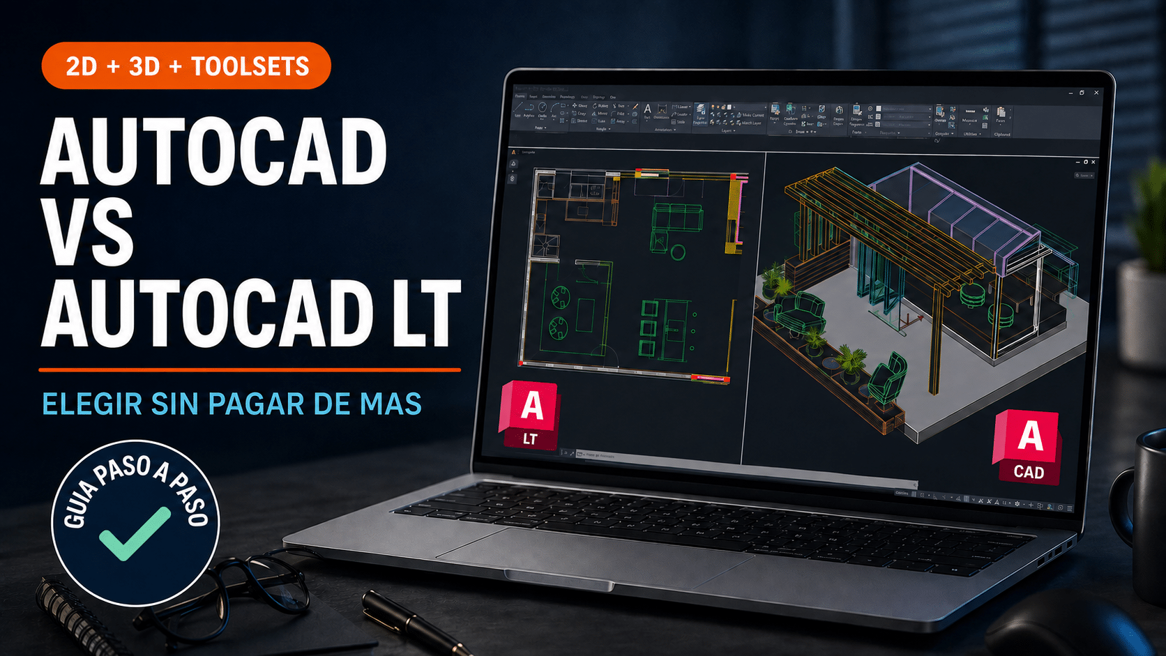 AutoCAD vs AutoCAD LT comparados por dibujo 2D, modelado 3D, AutoLISP y toolsets