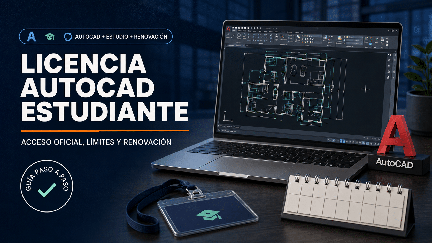 Licencia AutoCAD estudiante con elegibilidad, acceso oficial y renovación anual