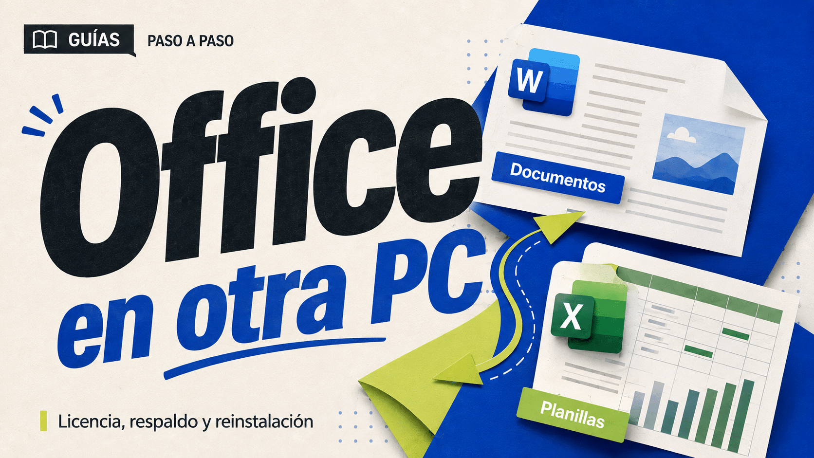Office en otra PC: licencia, respaldo y reinstalación, con documentos de Word y Excel.