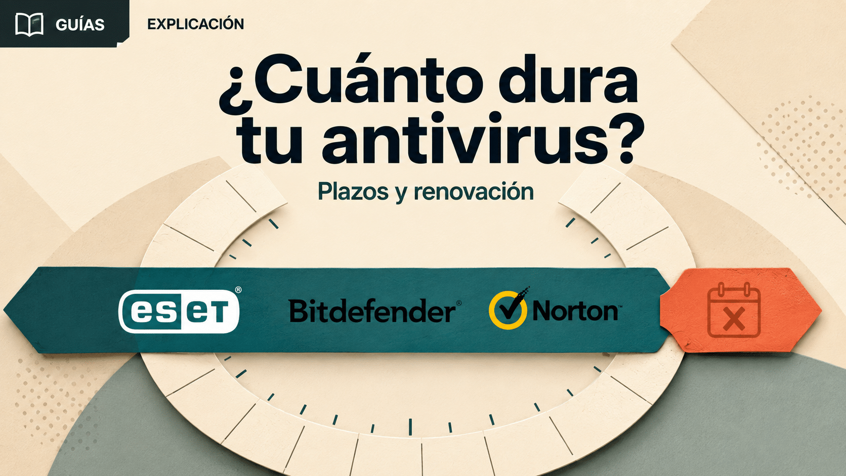 Cuánto dura la licencia de un antivirus: plazos y renovación en ESET, Bitdefender y Norton