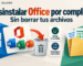 Desinstalar Office completamente en Windows 11 y 10 con métodos oficiales y limpieza de residuos