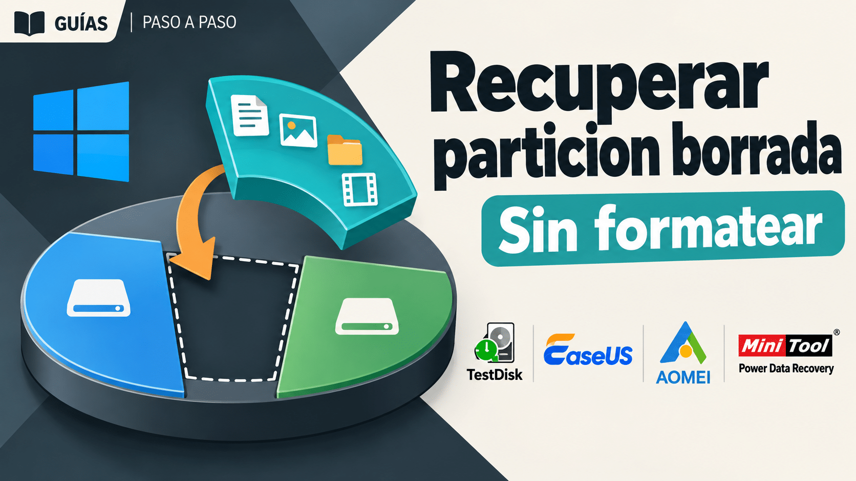 Recuperar particion borrada en Windows con rutas seguras para salvar archivos