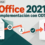 Implementación de Microsoft Office 2021 con Office Deployment Tool y XML