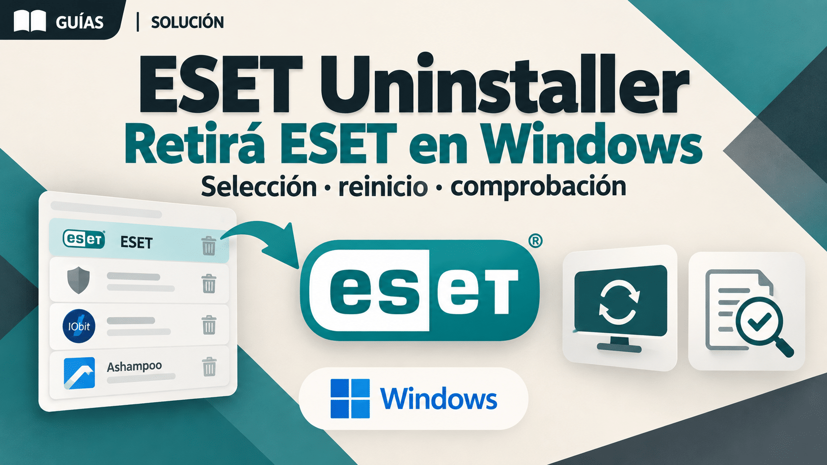 ESET Uninstaller para retirar ESET en Windows y comprobar el resultado