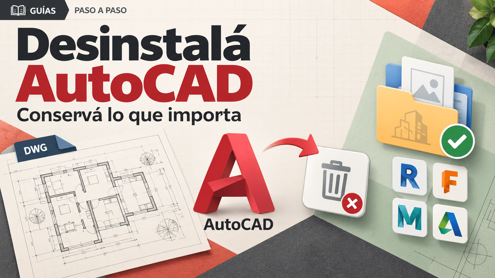 Cómo desinstalar AutoCAD conservando planos y otros programas Autodesk en Windows
