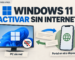 Activar Windows 11 sin Internet en la PC usando el portal oficial desde otro dispositivo
