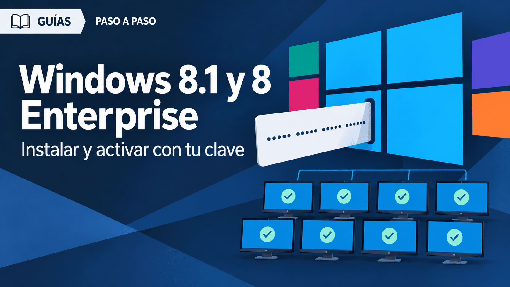 Guía TCD para instalar y activar Windows 8.1 Enterprise y Windows 8 Enterprise paso a paso