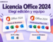 Licencia Office 2024: elegir edición y equipo para documentos, correo o Access