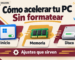 como acelerar mi pc: diagnóstico, ajustes y herramientas de mantenimiento
