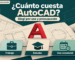 Cuánto cuesta AutoCAD: presupuesto, suscripción y acceso educativo