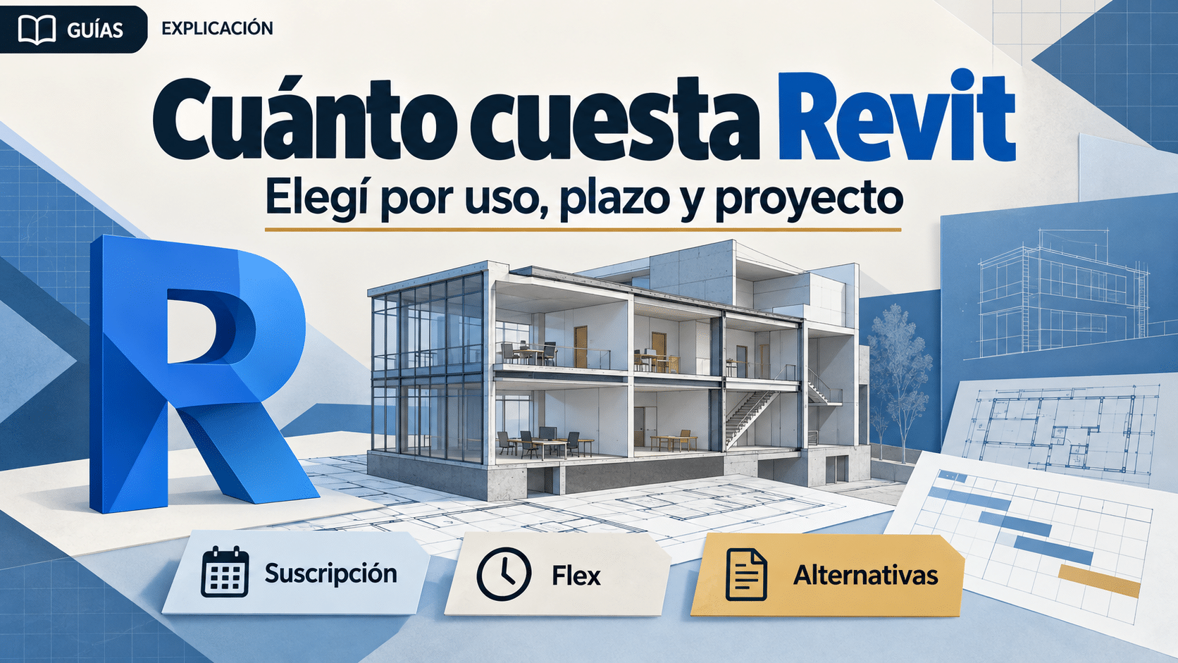 Cuánto cuesta Revit: suscripción, Flex y alternativas para tu proyecto