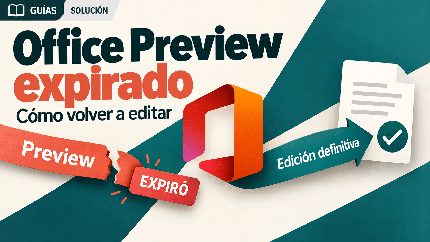 Microsoft Office LTSC Professional Plus 2024 Preview ha expirado: rutas para volver a editar