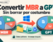 Convertir MBR a GPT conservando datos y preparando el arranque UEFI