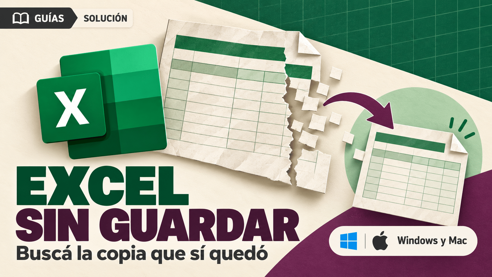 Recuperar archivo de Excel no guardado en Windows y Mac: copias, versiones y recuperación